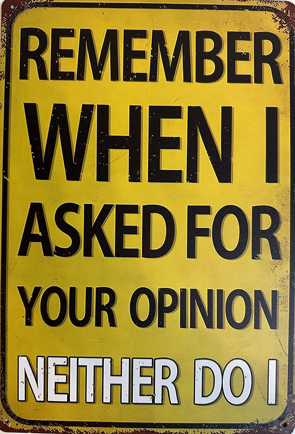 Neither Do I — Man Cave Tin Sign (8" × 11.75")