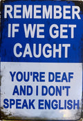 You're Deaf — Hunting Tin Sign (8" × 11.75")
