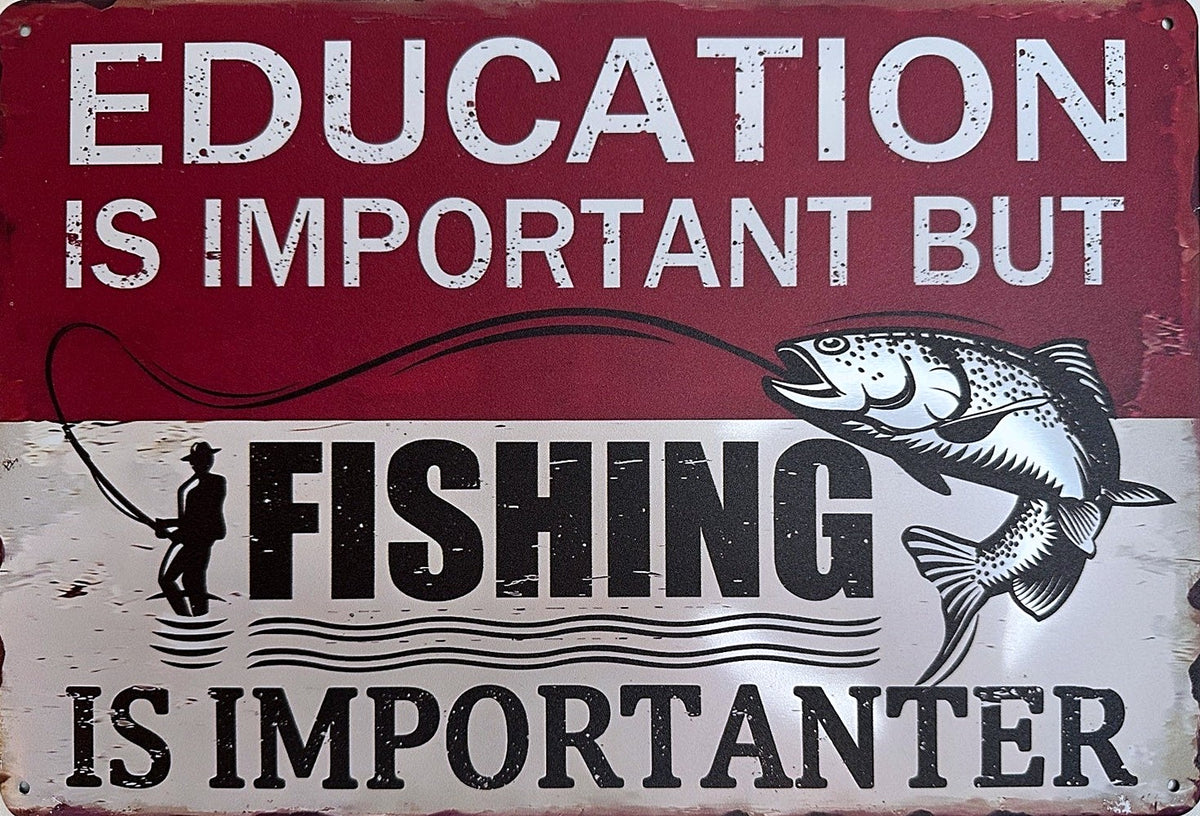 Fishing Is Important — Fishing Tin Sign (8" × 11.75")