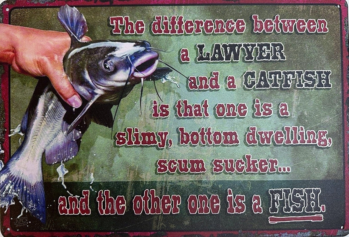 Catfish Lawyer Joke — Fishing Tin Sign (8" × 11.75")